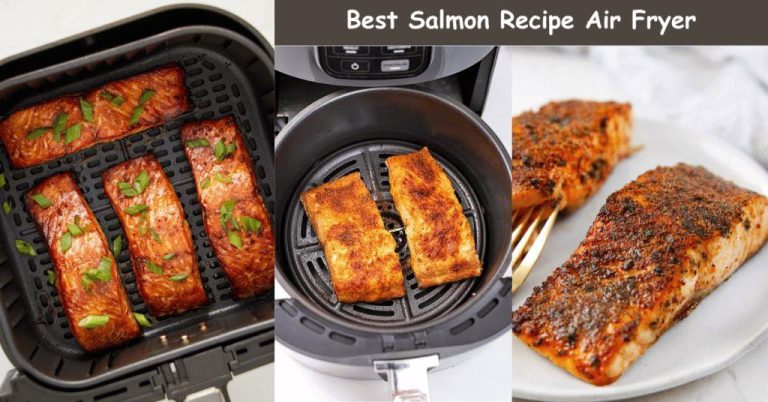 Best Salmon Recipe Air Fryer: Crispy, Flavorful, and Easy to Make!