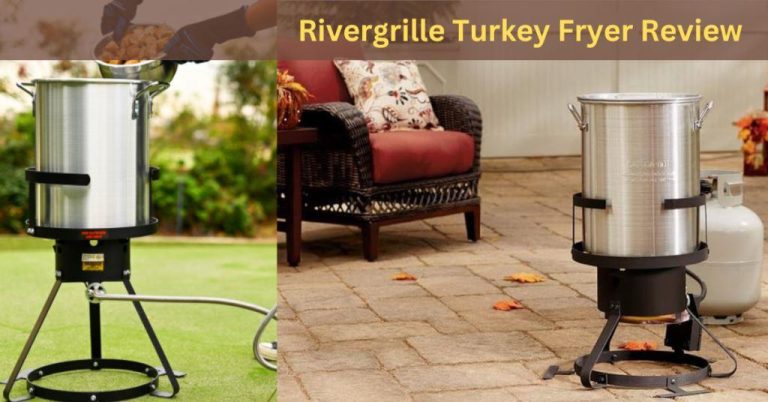 Rivergrille Turkey Fryer Review