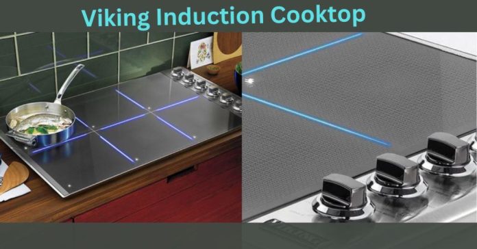 Viking Induction Cooktop Review