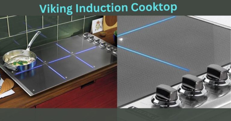 Viking Induction Cooktop Review: Unbiased and Powerful